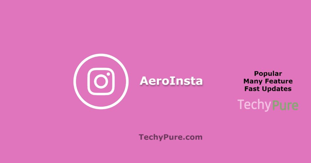 AeroInsta APK v22.0 (Instagram Aero) 2023 Download Latest Version