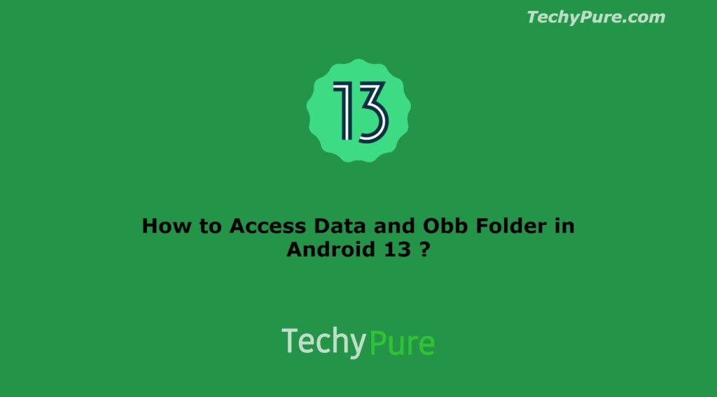 How to Access Data and Obb Folder in Android 13 Also Copy & Move Files